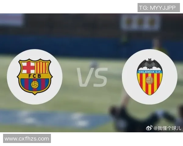 巴塞罗那与巴伦西亚精彩对决视频回顾与分析 巴塞罗那与巴伦西亚精彩对决视频回顾与分析